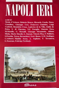 Napoli Ieri, scritti di : B. Croce, R. Bracco, P, Castellino, M. Serao Ecc..... - Imagen 1 de 3