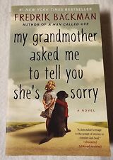 MY GRANDMOTHER ASKED ME TO TELL YOU SHE'S SORRY 2013 PB Novel Fredrick Backman