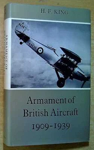 King, H. F ARMAMENT OF BRITISH AIRCRAFT, 1909-1939 1971 Hardback Book - Picture 1 of 2