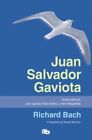 Juan Salvador Gaviota / Jonathan Livingston Seagull, Paperback By Bach, Richa...