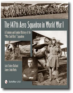 The 147th Aero Squadron in World War I : A Training and Combat History of the... - Picture 1 of 1