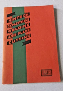 Vintage CIG Hints On Oxy-Acetylene Welding & Cutting - Information Book 1930's - Picture 1 of 4