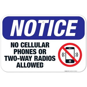 No Cellular Phones Or Two-Way Radios Allowed Sign, OSHA Notice Sign, - Picture 1 of 79