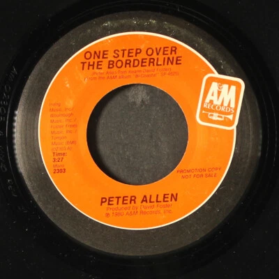 PETER ALLEN: one step over the borderline / mono A&M 7" Single 45 RPM - Image 1 of 2