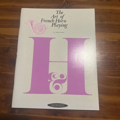 The Art of French Horn Playing by Philip Farkas Summy-Birchard Inc. Music - Image 1 of 3