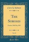 The Sorosis, Vol 13 October, 1906 May, 1907 Classi