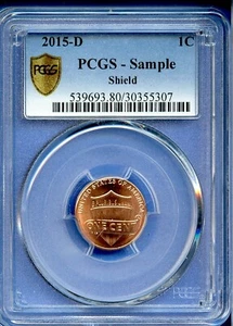 2015 D PCGS Lincoln Shield Cent 1c Penny US Mint Coin #44 2015-D Sample Slab - Picture 1 of 3