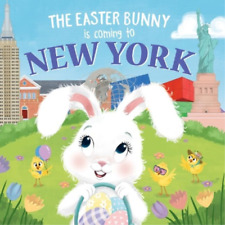 Eric James The Easter Bunny is Coming to New York (Hardback)