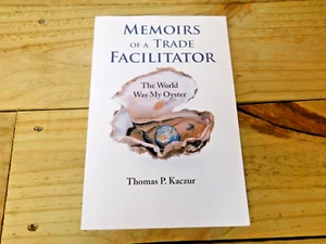 Memoirs of a Trade Facilitator: The World Was My Oyster - Picture 1 of 6
