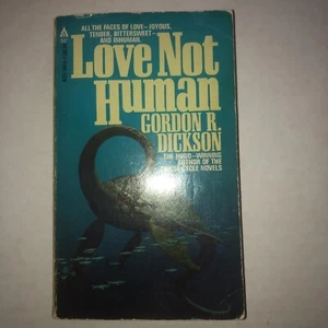 LOVE NOT HUMAN GORDON R DICKSON 1981 ACE #50414-0 1ST ED PAPERBACK PB - Imagen 1 de 2