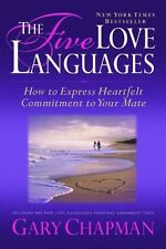 The Five Love Languages: How to Express Heartfelt Commitment to Your Mate (Rela