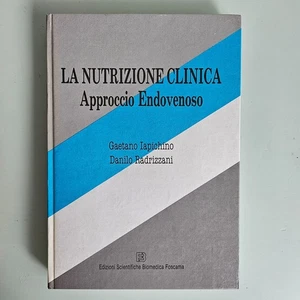 La Nutrizione Clinica. Approccio Endovenoso - Iapichino, Radrizzani - Biomedica - Foto 1 di 5