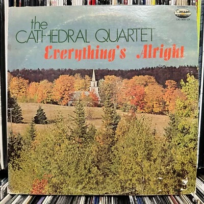 THE CATHEDRAL QUARTET - EVERYTHING'S ALRIGHT (VINYL LP)  1986!!  RARE!!!  CANAAN Foto 1 de 4
