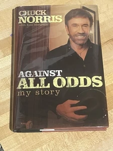 Against All Odds : by Chuck Norris (2004) 1st Edition Signed/Autographed HCDJ - Bild 1 von 6