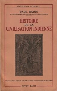 GESCHICHTE DER INDISCHEN ZIVILISATION. PAUL RADIN. PAYOT. 1953. - Bild 1 von 1
