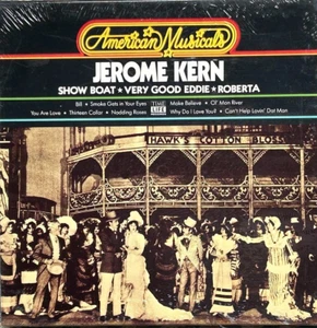 AMERICAN MUSICALS "JEROME KERN" (3LP) "SHOWBOAT/EDDIE/ROBERTA" SEALED LP! (MINT) - Imagen 1 de 1