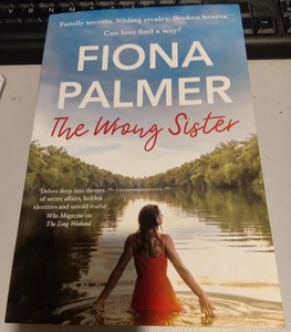 Palmer THE WRONG SISTER : FAMILY SECRETS, SIBLING RIVALRY, BROKEN HEARTS. CAN LO - Picture 1 of 1