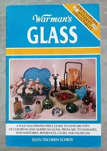 Encyclopedia of Antiques & Collectibles: Warman's Glass by Ellen T. Schray 1992 - Picture 1 of 3