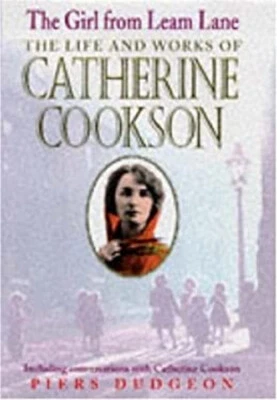 Girl from Leam Lane : The Life and Works of Catherine Cookson Pie Foto 1 de 2