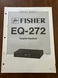 Manual de servicio de ecualizador gráfico Fisher EQ-272 diagramas OEM vintage - Imagen 1 de 4