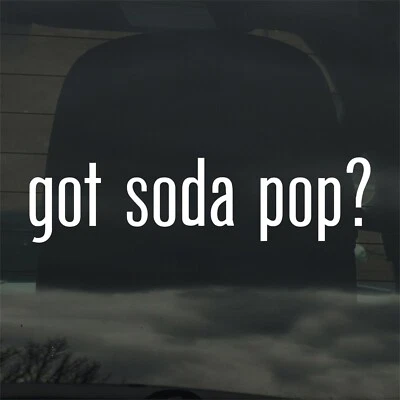 ¿Tienes Soda Pop? Calcomanía adhesiva de vinilo personalizada bebidas bebida cola pop Foto 1 de 3