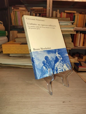 Giovanni Semerano L'infinito: un equivoco millenario Mondadori 2004 - Immagine 1 di 3