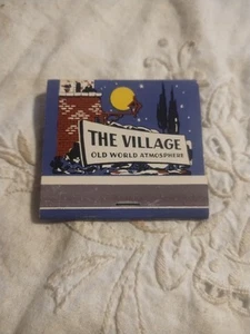 Vintage Matchbook Matches The Village Old World Atmosphere Italian Village - Picture 1 of 3