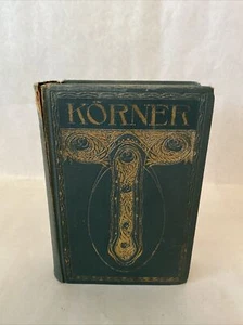 Theodor Korner’s Famtliche Werfe Werke Vintage German book Poems 1908 - Picture 1 of 19