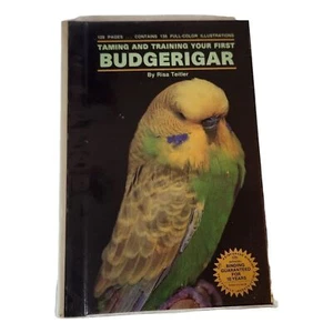 Taming and Training Your First Budgerigar Book by Risa Teitler Hard Cover 1988 - Picture 1 of 6