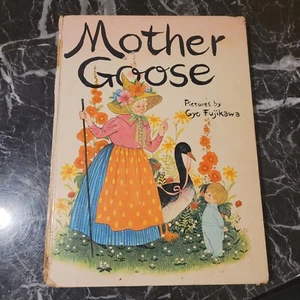 Vintage Hardcover Book Mother Goose c1968 by Gyo Fuijkawa - Picture 1 of 5