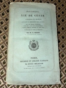 PLUTARQUE. VIE DE CÉSAR EXPLIQUEE EN FRANÇAIS Beleze - Imagen 1 de 2