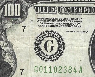 FR. 2151-G 1928-A $100 FRN “GOLD ON DEMAND” CHICAGO - G01102384A - Image 1 of 4