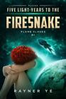Five Light-Years to the Firesnake: Plan8 Slaves Series # 1