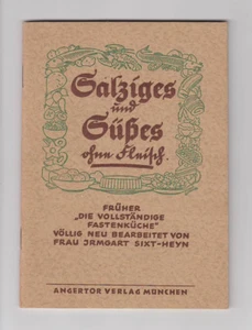 Salziges und Süßes ohne Fleisch Irmgart Sixt-Heyn 1949  früher Fastenküche 1949 - Bild 1 von 5