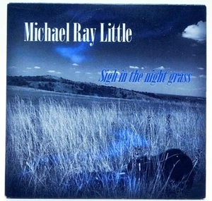CD Michael Ray Little Sigh in the Night Grass Black Box Studio Tulsa OK Digipack - Picture 1 of 3