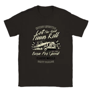 Let the Good Times Roll - Hot Rod Lifestyle - Unisex Crewneck T-shirt - Picture 1 of 9