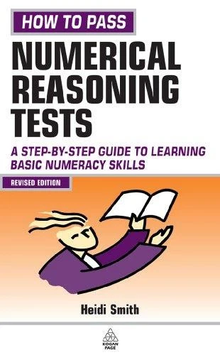 How to Pass Numerical Reasoning Tests: A Step-by-Step Guide... - Smith, Heidi - Image 1 of 1