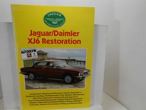 JAGUAR DAIMLER XJ6 RESTORATION Jaguar Enthusiasts Club How-To BOOK - Picture 1 of 3
