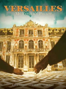 Versailles: Schloss meines Vaters (Versailles: Schloss meines Vaters) - Bild 1 von 1