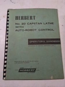 HERBERT 2D CAPSTAN LATHE AUTO-ROBOT CONTROL OPERATORS HANDBOOK MANUAL - Picture 1 of 1