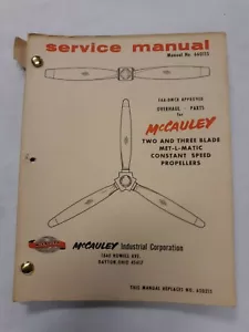 McCauley 2 & 3 Blade Met-L-Matic Constant Speed Propellers Service Manual Origin - Foto 1 di 12