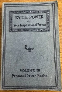 1922 PERSONAL POWER BOOKS * Faith Power - Your Inspirational Forces * Vol 4 PB - Foto 1 di 3