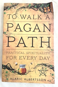 To Walk a Pagan Path: Practical Spirituality for Every Day Book Holistic - Picture 1 of 8