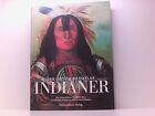Der große Bildatlas Indianer. Die Ureinwohner Nordamerikas. Geschichte, Kulturen