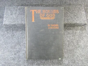 THE HOUNDS OF GOD A Romance By Rafael Sabatini 1928 Houghton Mifflin HC - Imagen 1 de 12