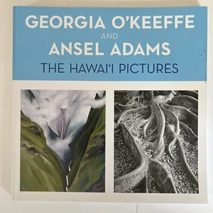 Georgia O'Keeffe and Ansel Adams : The Hawai'i Pictures by Theresa... - Picture 1 of 3