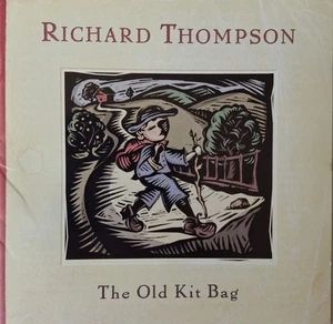 Richard Thompson - The Old Kit Bag CD Album 2003 New NOT Sealed - Picture 1 of 4