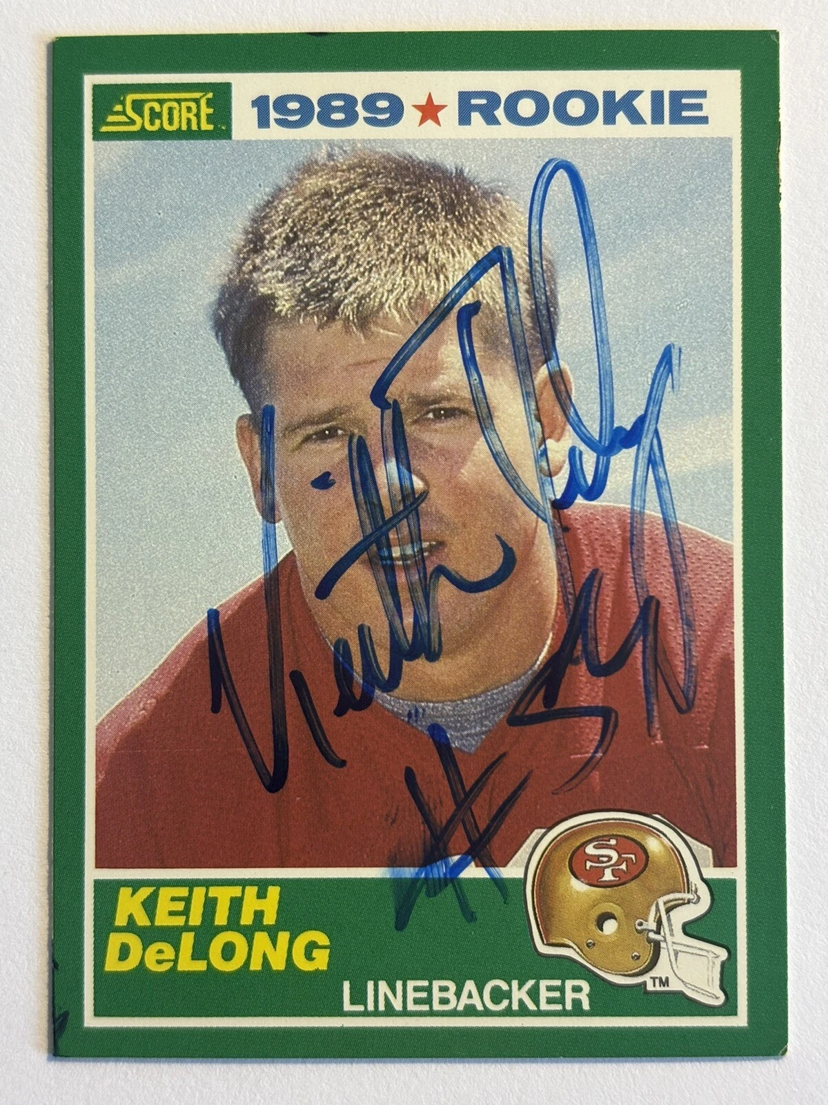 KEITH DELONG SAN FRANCISCO 49ERS 1989 SCORE ROOKIE AUTOGRAPHED FOOTBALL CARD