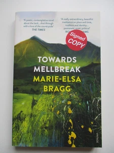 SIGNED Marie-Elsa Bragg TOWARDS MELLBREAK Novel PAPERBACK, 2018 - Bild 1 von 6