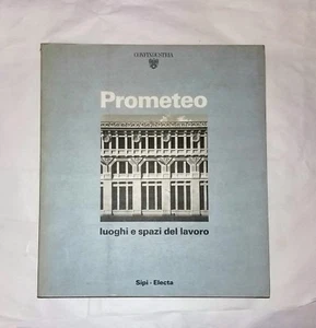 Prometeo: luoghi e spazi del lavoro 1872-1992 - V. Castronovo - Electa, 1992 - Picture 1 of 6